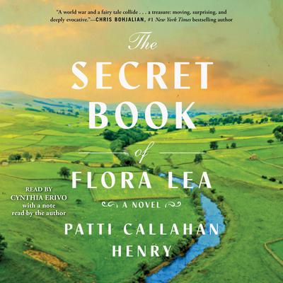 The Secret Book of Flora Lea by Patti Callahan Henry audiobook