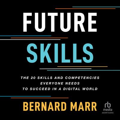 Future Skills by Bernard Marr audiobook