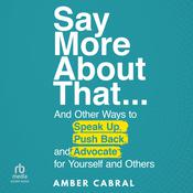 Say More About That by  Amber Cabral audiobook