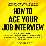 How to Ace Your Job Interview by  Clifford Page audiobook