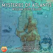 Mysteries Of Atlantis by  William Scott-Elliot audiobook