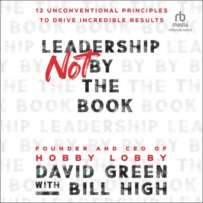 Leadership Not by the Book by David Green audiobook