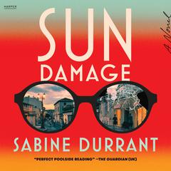 Sun Damage by Sabine Durrant audiobook