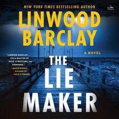 The Lie Maker by Linwood Barclay audiobook
