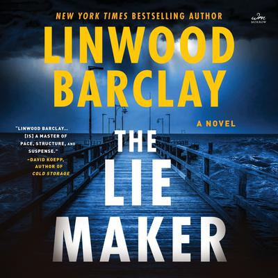 The Lie Maker by Linwood Barclay audiobook