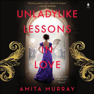 Unladylike Lessons in Love by Amita Murray audiobook
