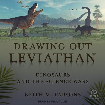 Drawing Out Leviathan by Keith M. Parsons audiobook