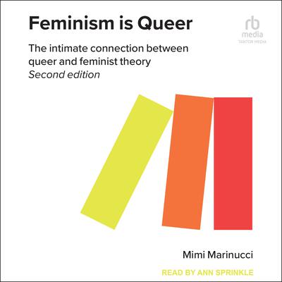 Feminism is Queer by Mimi Marinucci audiobook