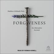 Forgiveness by  Matthew Ichihashi Potts audiobook