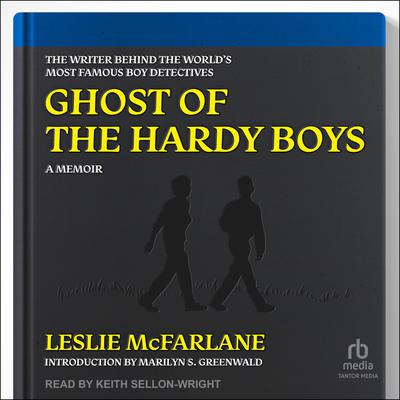 Ghost of the Hardy Boys by Leslie McFarlane audiobook