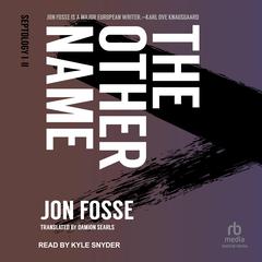 The Other Name by Jon Fosse audiobook