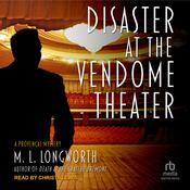 Disaster at the Vendome Theater by  M. L. Longworth audiobook