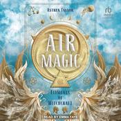 Air Magic by  Astrea Taylor audiobook
