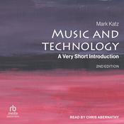 Music and Technology by  Mark Katz audiobook