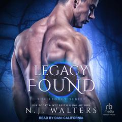 Legacy Found by N.J. Walters audiobook