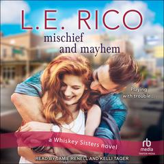 Mischief and Mayhem by L.E. Rico audiobook