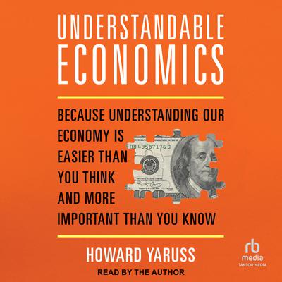 Understandable Economics by Howard Yaruss audiobook