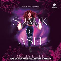 Spark of Ash by Molly E. Lee audiobook