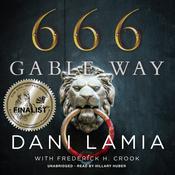 666 Gable Way by  Dani Lamia audiobook
