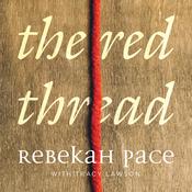 The Red Thread by  Rebekah Pace audiobook