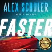 Faster by  Alex Schuler audiobook