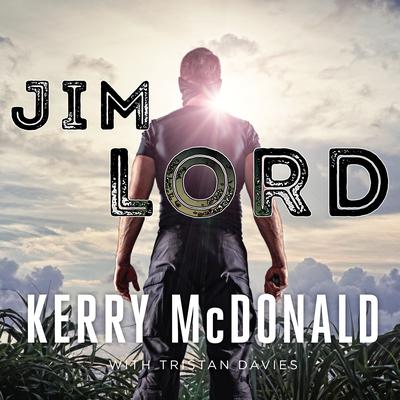 Jim Lord by Kerry McDonald audiobook