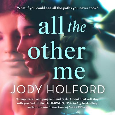 All the Other Me by Jody Holford audiobook