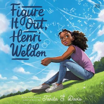 Figure It Out, Henri Weldon by Tanita S. Davis audiobook