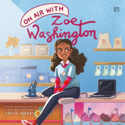 On Air with Zoe Washington by Janae Marks audiobook