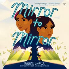 Mirror to Mirror by Rajani LaRocca audiobook