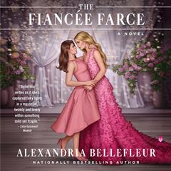 The Fiancée Farce by Alexandria Bellefleur audiobook