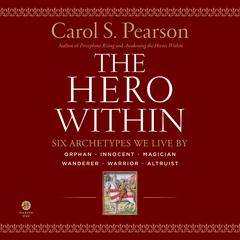 The Hero Within - Rev. & Expanded Ed. by Carol S. Pearson audiobook