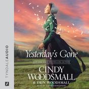 Yesterday's Gone by  Cindy Woodsmall audiobook