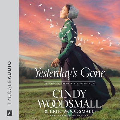 Yesterday's Gone by Cindy Woodsmall audiobook