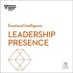 Leadership Presence by Harvard Business Review audiobook