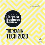 The Year in Tech, 2023 by  Harvard Business Review audiobook