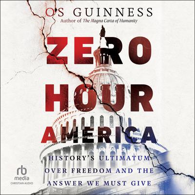 Zero Hour America by Os Guinness audiobook