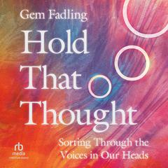 Hold That Thought by Gem Fadling audiobook