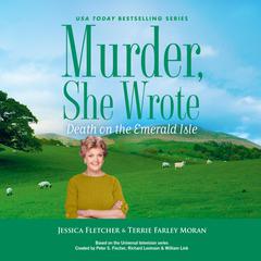 Murder, She Wrote: Death on the Emerald Isle by Jessica Fletcher audiobook