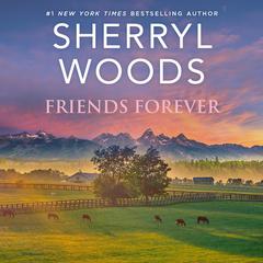 Friends Forever by Sherryl Woods audiobook