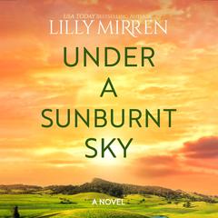 Under a Sunburnt Sky by Lilly Mirren audiobook