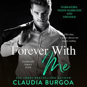 Forever with Me by  Claudia Burgoa audiobook