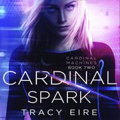 Cardinal Spark by  Tracy Eire audiobook