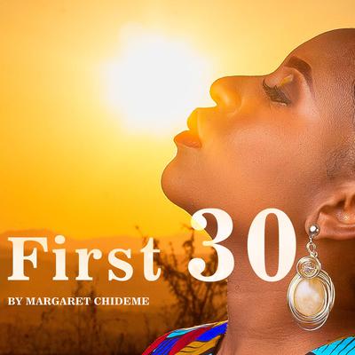 First 30 by Margaret Chideme audiobook