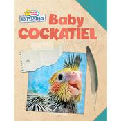 Active Minds Explorers: Baby Cockatiel by  Ellen Lawrence audiobook