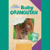 Active Minds Explorers: Baby Orangutan by  Ellen Lawrence audiobook
