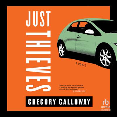 Just Thieves by Gregory Galloway audiobook