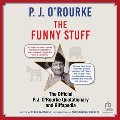 The Funny Stuff by P. J. O’Rourke audiobook