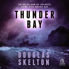 Thunder Bay by Douglas Skelton audiobook