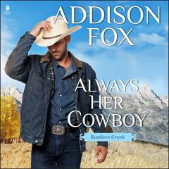Always Her Cowboy by Addison Fox audiobook